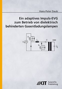 Ein adaptives Impuls-EVG zum Betrieb von dielektrisch behinderten Gasentladungslampen