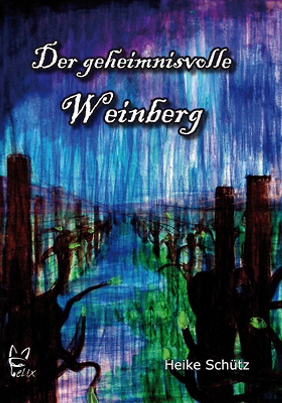 Der geheimnisvolle Weinberg