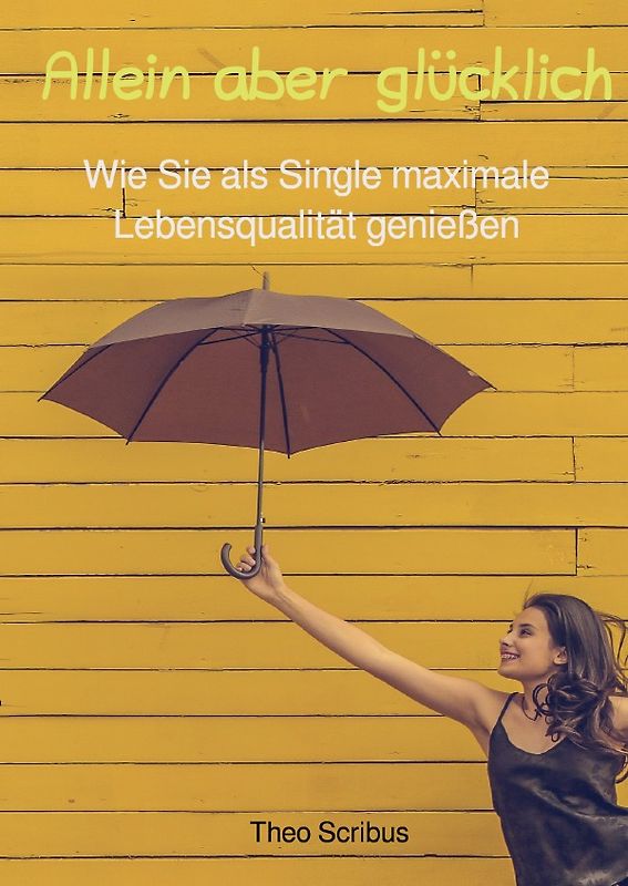 Allein aber glücklich