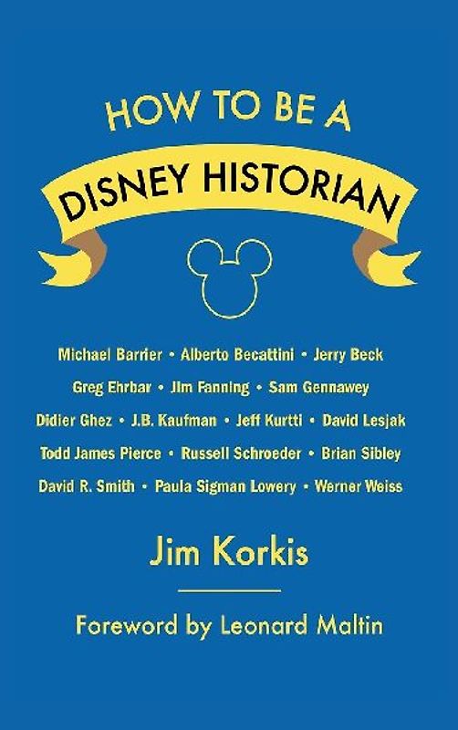 How to Be a Disney Historian