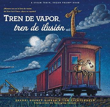 Tren de Vapor, Tren de Ilusión (Steam Train, Dream Train Spanish Language Edition)