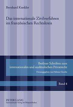 Das internationale Zivilverfahren im franzoesischen Rechtskreis