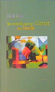 Im verschlossenen Garten der Seele