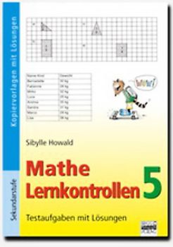 Mathe Lernkontrollen / Band 5 - Testaufgaben mit Lösungen