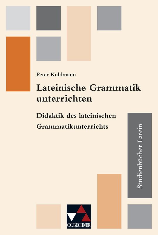 Studienbücher Latein / Lateinische Grammatik unterrichten