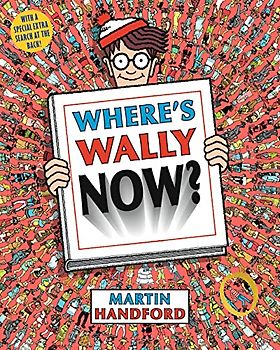 Where's Wally Now? - Martin Handford