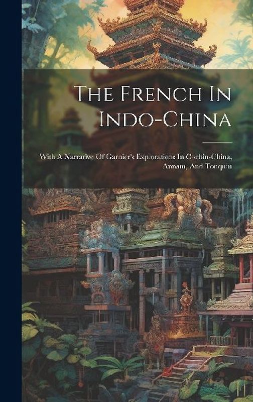 The French In Indo-china