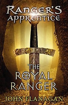 Ranger's Apprentice 12: The Royal Ranger - Flanagan, John