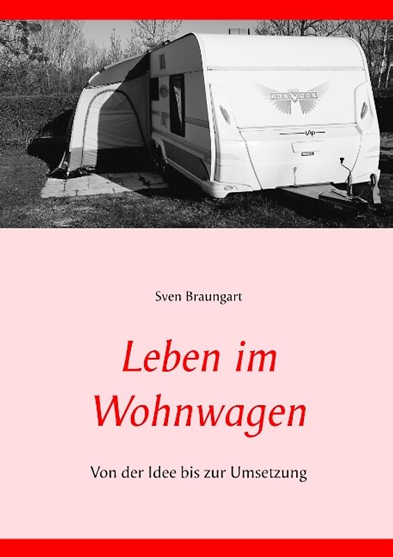 Leben im Wohnwagen