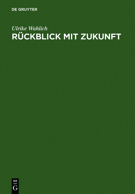 Rückblick mit Zukunft