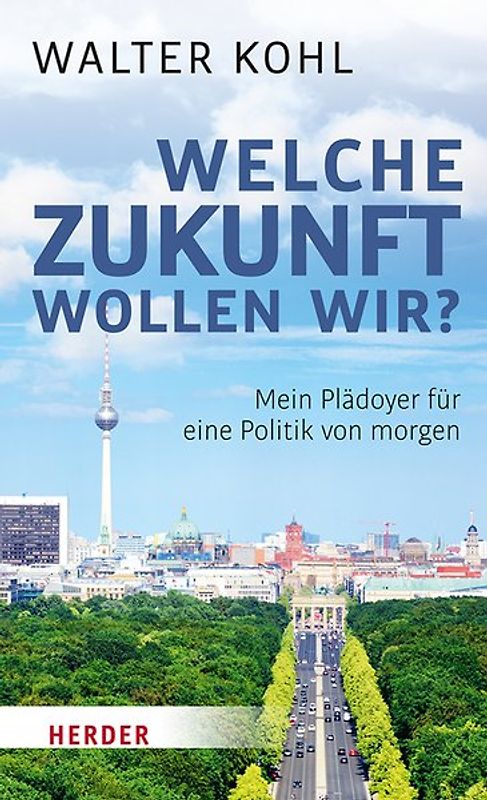 Welche Zukunft wollen wir?