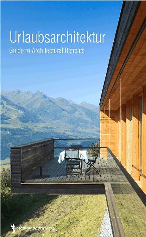 Urlaubsarchitektur 1 / Holiday Architecture Volume 1