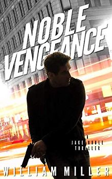 Noble Vengeance (Jake Noble Series, Band 2)