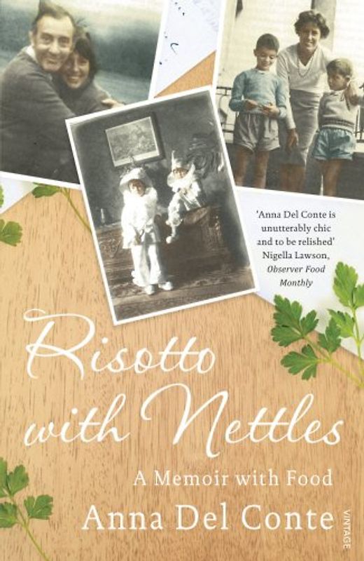 Risotto with Nettles: A Memoir with Food - Anna Del Conte