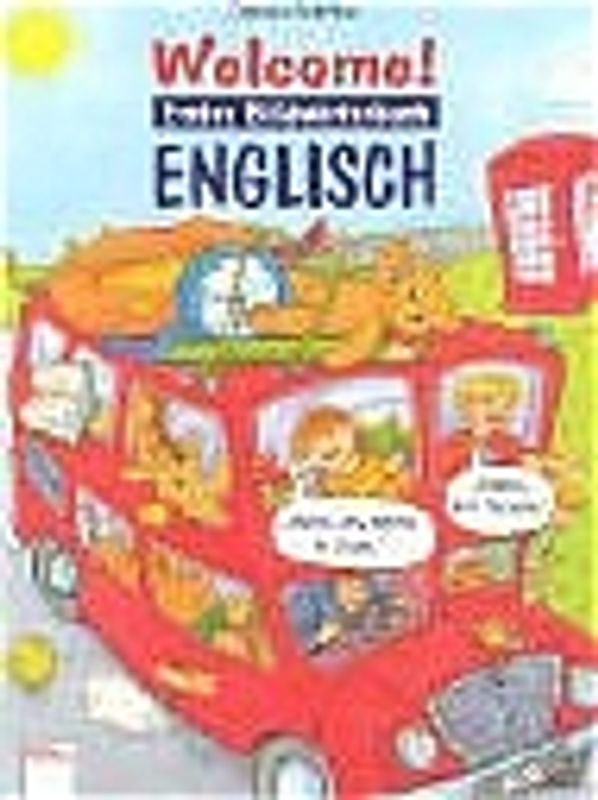 Welcome!. Erstes Bildwörterbuch Englisch