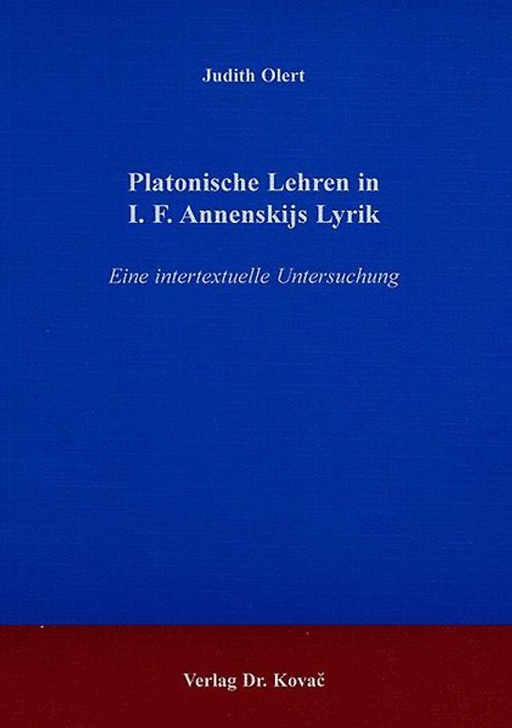 Platonische Lehren in I. F. Annenskijs Lyrik