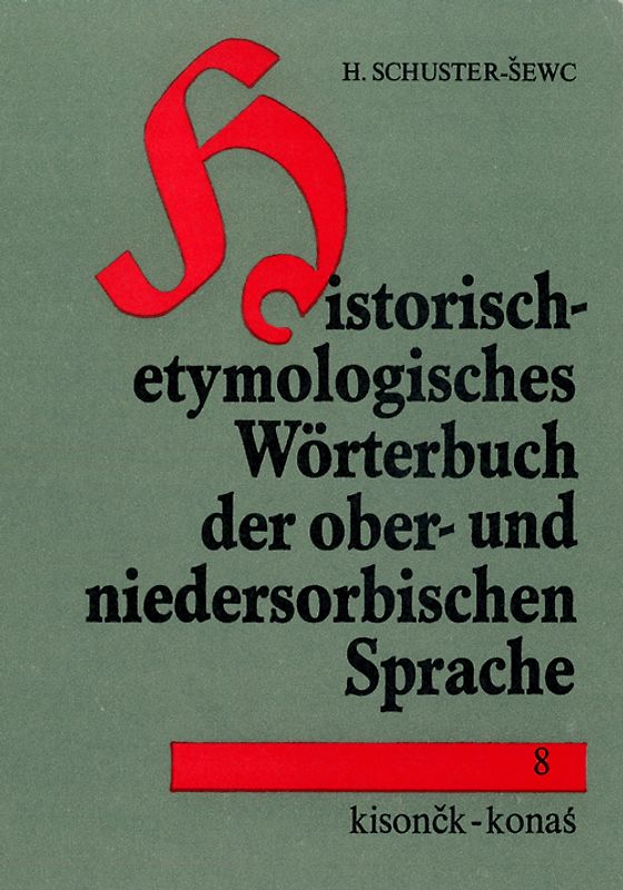 Historisch-etymologisches Wörterbuch der ober- und niedersorbischen Sprache