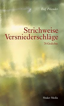 Strichweise Versniederschläge