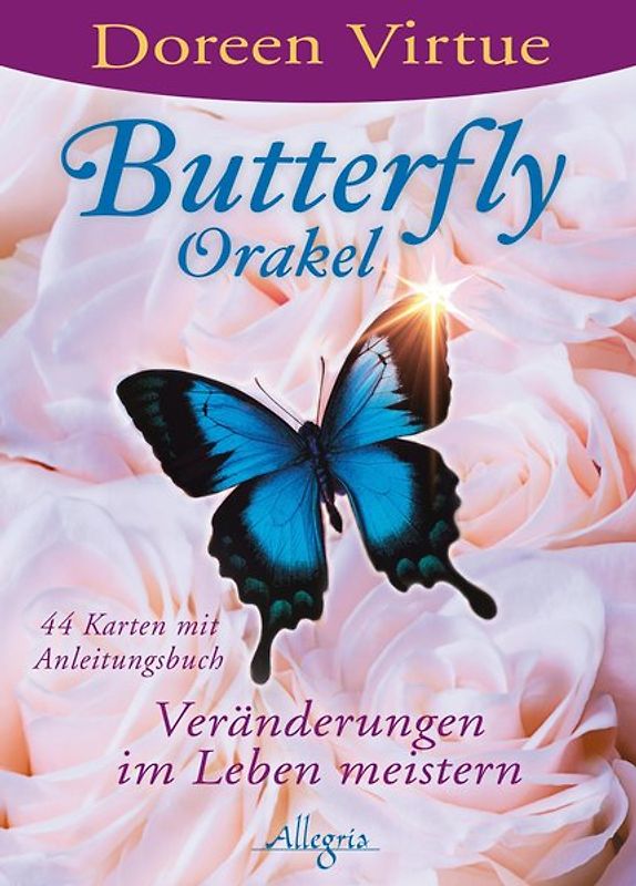 Butterfly-Orakel. Veränderungen im Leben meistern