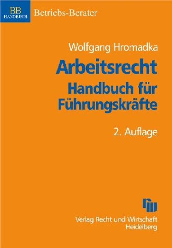 Arbeitsrecht - Handbuch für Führungskräfte