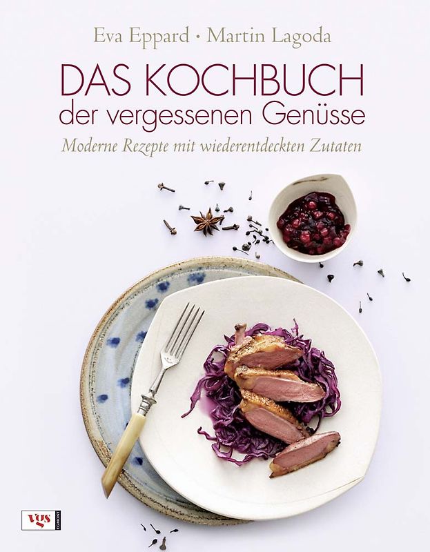 Das Kochbuch der vergessenen Genüsse