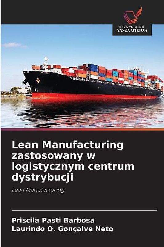Lean Manufacturing zastosowany w logistycznym centrum dystrybucji