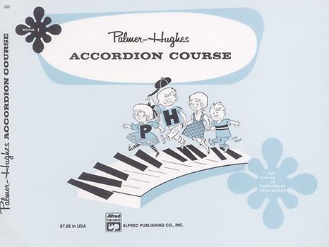 Palmer-Hughes Accordion Course, Book 1