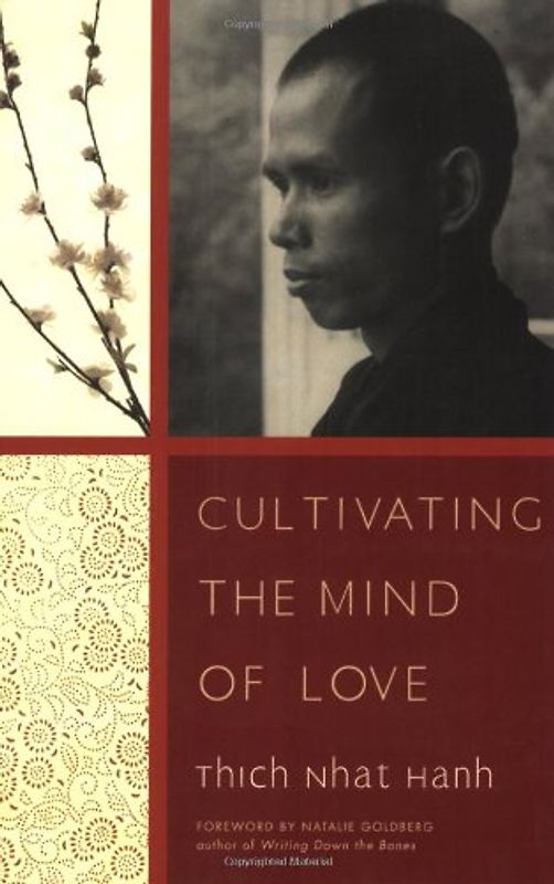 Cultivating the Mind of Love - Thich Nhat Hanh