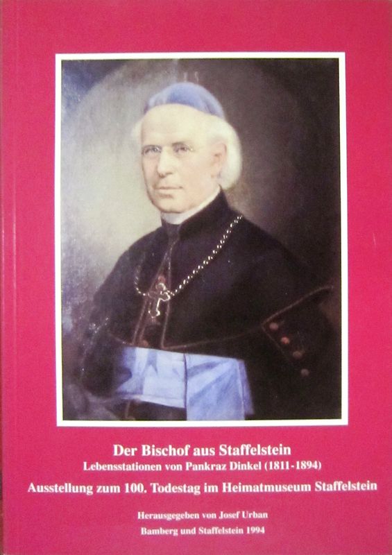 Pankraz Dinkel, der Bischof aus Staffelstein