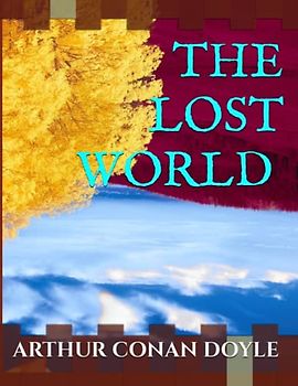 THE LOST WORLD | An Original edition | Illustrated
