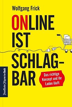 Online ist schlagbar: Das richtige Konzept und Ihr Laden läuft