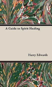 A Guide to Spirit Healing