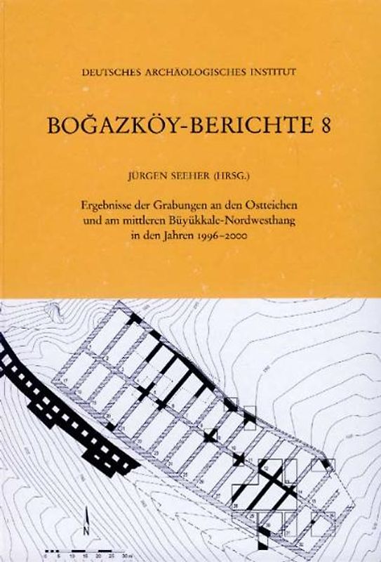 Ergebnisse der Grabungen an den Ostteichen und am mittleren Büyükkale-Nordwesthang in den Jahren 1996-2000
