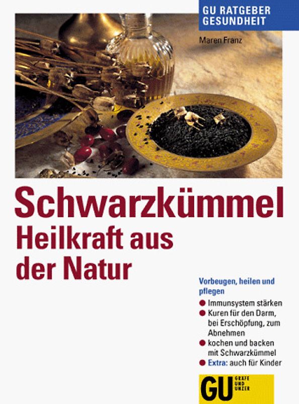 Schwarzkümmel Heilkraft aus der Natur. Vorbeugen, heilen und pflegen. Immunsystem stärken. Kuren für den Darm bei Erschöpfung, zum Abnehmen. Kochen und backen mit Schwarzkümmel. Auch für Kinder