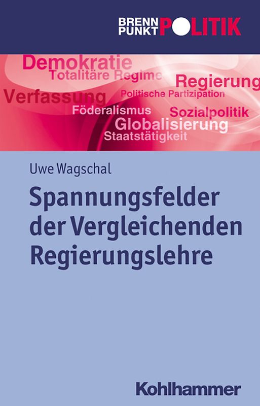 Spannungsfelder der Vergleichenden Regierungslehre