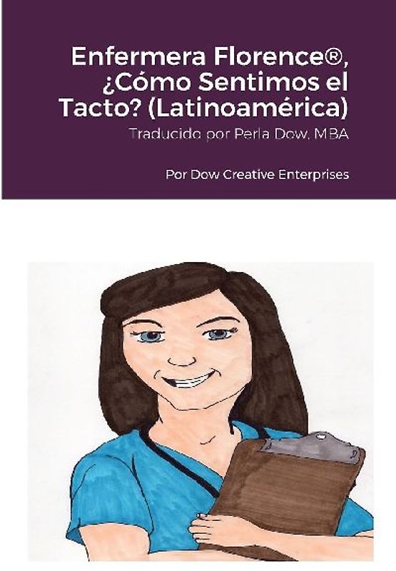 Enfermera Florence®, ¿Cómo Sentimos el Tacto? (Latinoamérica)