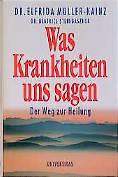 Was Krankheiten uns sagen