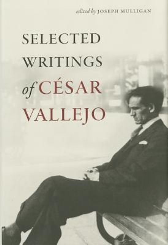 Selected Writings of César Vallejo