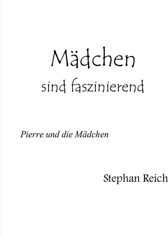 Mädchen sind faszinierend