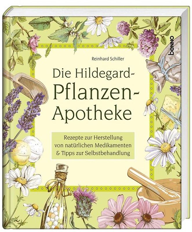 Die Hildegard-Pflanzen-Apotheke