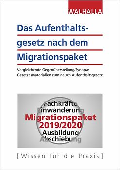 Das Aufenthaltsgesetz nach dem Migrationspaket