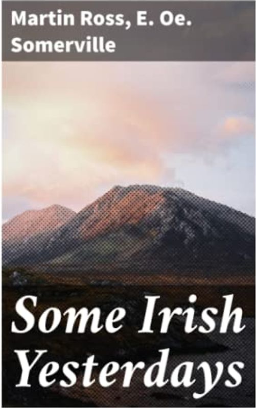 Some Irish Yesterdays