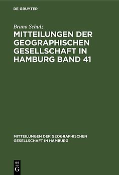 Mitteilungen der Geographischen Gesellschaft in Hamburg Band 41