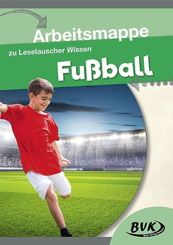 Arbeitsmappe zu Leselauscher Wissen Fußball