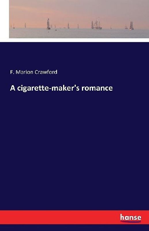 A cigarette-maker's romance