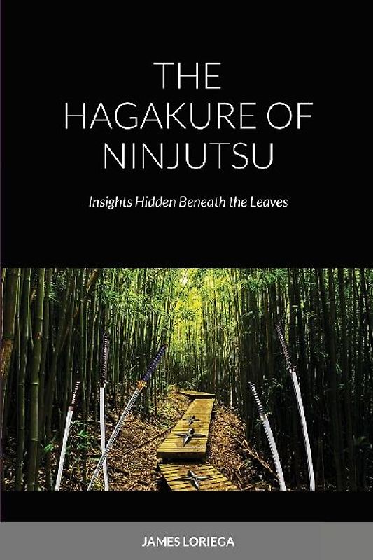 THE HAGAKURE OF NINJUTSU