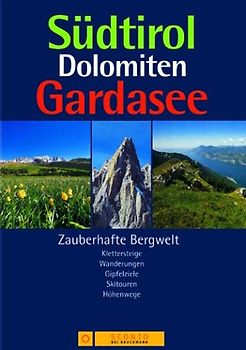 Südtirol, Dolomiten, Gardasee