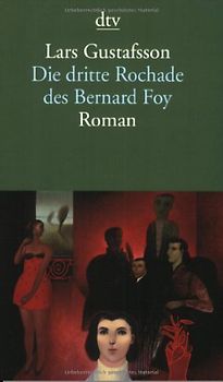 Die dritte Rochade des Bernard Foy