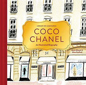 Library of Luminaries: Coco Chanel: An Illustrated Biography