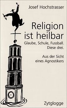 Religion ist heilbar